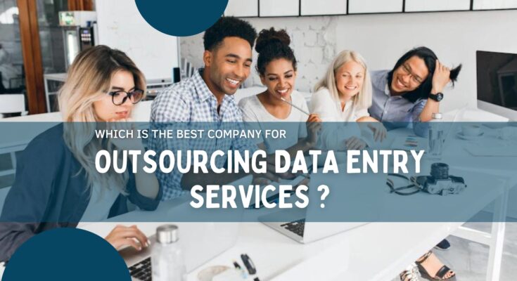 Outsourcing Data Entry Services
