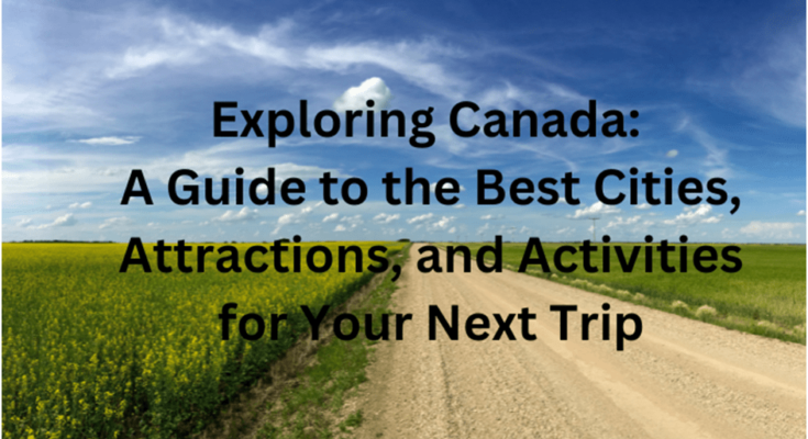 Best Locations to Explore in Canada