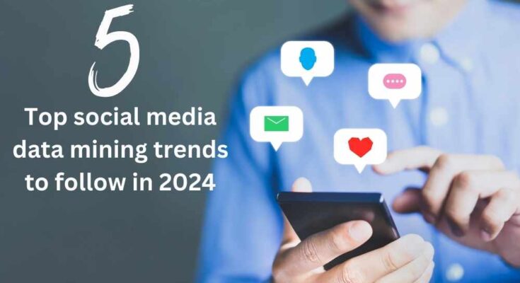 5 top social media data mining trends