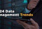 How Businesses Should Plan their data Management in 2024